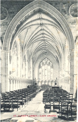 Title: St Albans Abbey, Lady Chapel - Publisher: ? - unused circa 1905