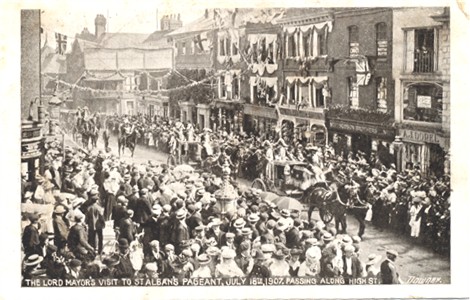 Title: The Lord Mayor's Visit to St Albans Pageant, July 18th, 1907, passing along High Street - Publisher: Downer - Cate: 1907