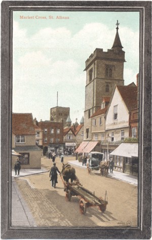 Title: Market Cross, St Albans - Publisher: Valentine's Series Crystoleum - date circa 1910